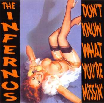 Album The Infernos: Don't Know What You're Missin'