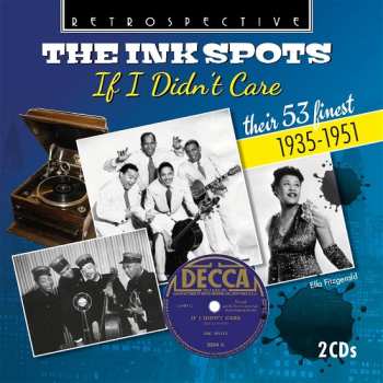 Album The Ink Spots: If I Didn't Care