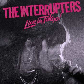 LP The Interrupters: Live In Tokyo! 604907