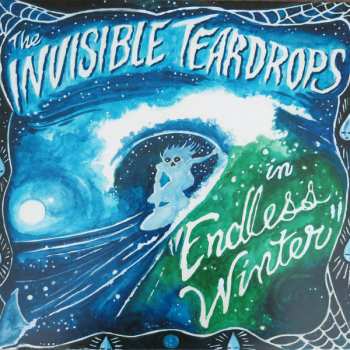 Album The Invisible Teardrops: Endless Winter