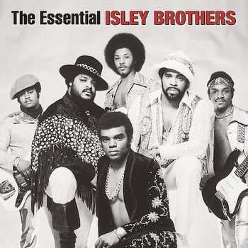 Album The Isley Brothers: The Essential Isley Brothers