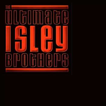 Album The Isley Brothers: The Ultimate Isley Brothers