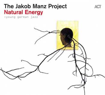 Album The Jakob Manz Project: Natural Energy