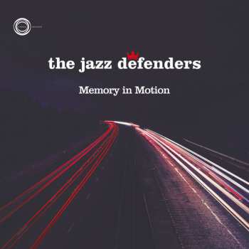 Album The Jazz Defenders: Memory In Motion