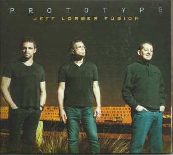 CD The Jeff Lorber Fusion: Prototype 114613