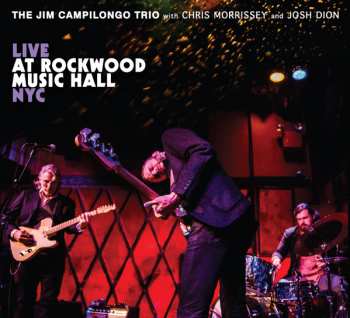 Album The Jim Campilongo Trio: Live At Rockwood Music Hall NYC