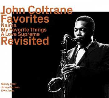 Album The John Coltrane Quartet: Favorites Revisited : Naima / My Favorite Things / A Love Supreme