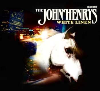 LP The John Henrys: White Linen 585331