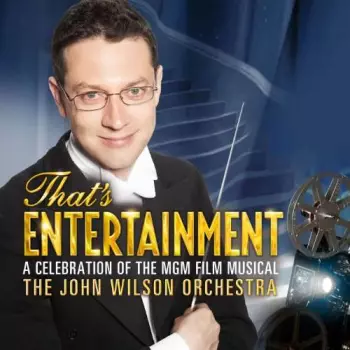 That's Entertainment: A Celebration Of The MGM Film Musical