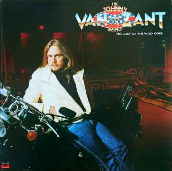 Album Johnny Van Zant Band: The Last Of The Wild Ones