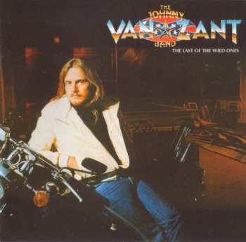 CD Johnny Van Zant Band: The Last Of The Wild Ones 653025