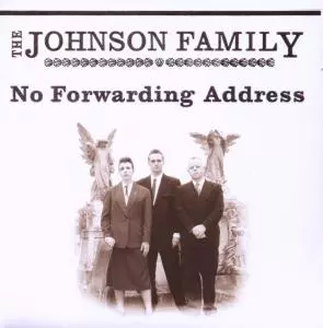 The Johnson Family: No Forwarding Address