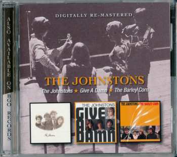 2CD The Johnstons: The Johnstons • Give A Damn • The Barleycorn 405097