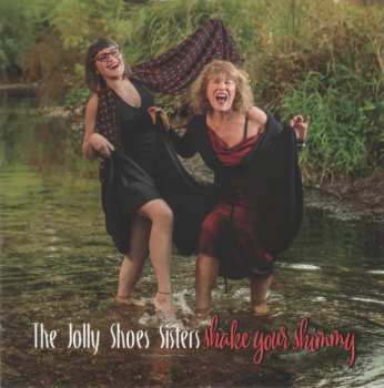 CD The Jolly Shoes Sisters: Shake Your Shimmy 565883