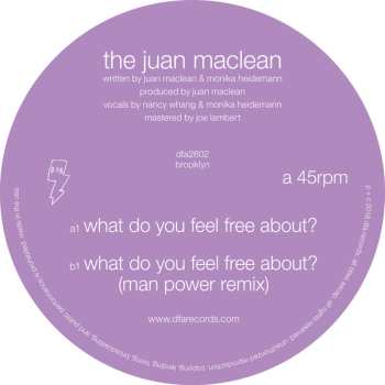 Album The Juan MacLean: What Do You Feel Free About?