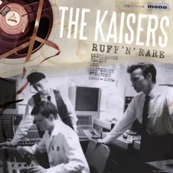 The Kaisers: Ruff 'N' Rare