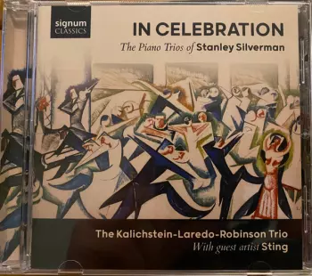 In Celebration - The Piano Trios Of Stanley Silverman