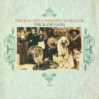 Album The Kane Gang: The Bad And Lowdown World Of The Kane Gang