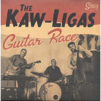 Album The Kaw-Ligas: Guitar Race