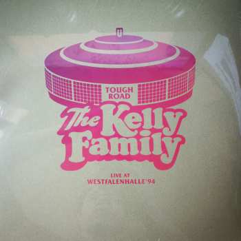 Album The Kelly Family: Tough Road Live At Westfalenhalle 94