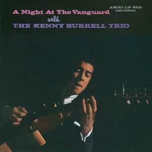 CD The Kenny Burrell Trio: A Night At The Vanguard 578242