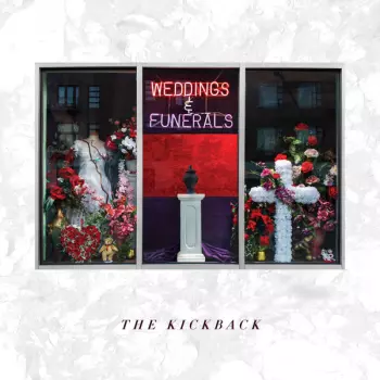 The Kickback: Weddings & Funerals