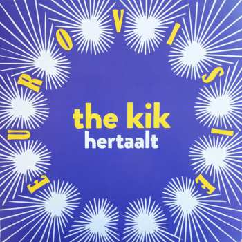 The Kik: The Kik Hertaalt Eurovisie