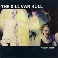 CD The Kill Van Kull: Human Bomb 480707