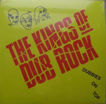 The Kings Of Dub Rock: Dubbies On Top 