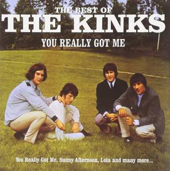 The Kinks: The Best Of The Kinks - You Really Got Me