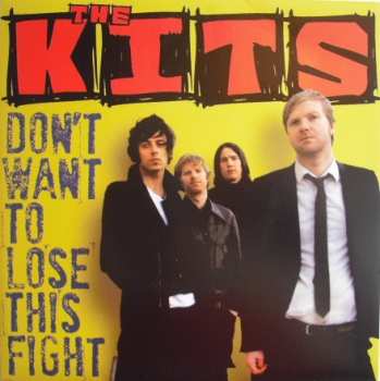 Album The Kits: 7-don't Want To Lose The Fight