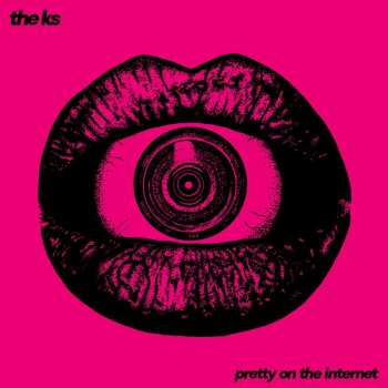 Album The K's: Pretty On The Internet