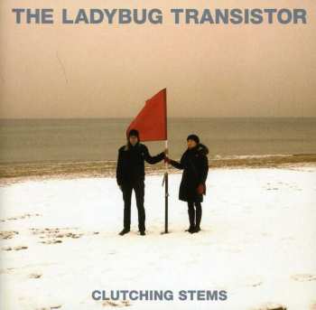 CD The Ladybug Transistor: Clutching Stems 101863