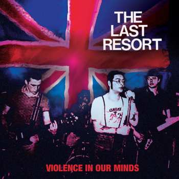 Album The Last Resort: Violence In Our Minds