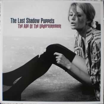 LP The Last Shadow Puppets: The Age Of The Understatement 594641