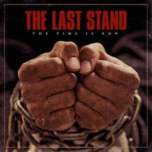 Album The Last Stand: The Time Is Now