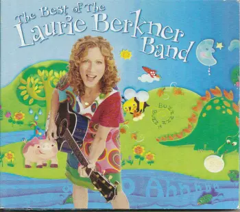 The Laurie Berkner Band: The Best of The Laurie Berkner Band