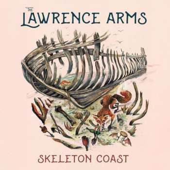 LP The Lawrence Arms: Skeleton Coast 589915