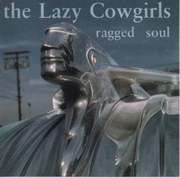 CD The Lazy Cowgirls: Ragged Soul 192656