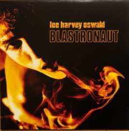 LP The Lee Harvey Oswald Band: Blastronaut 570574