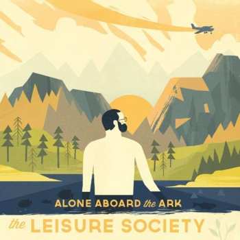 Album The Leisure Society: Alone Aboard The Ark