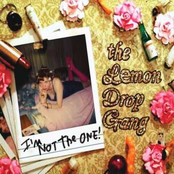 CD The Lemon Drop Gang: I'm Not The One! 593903