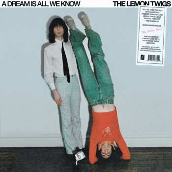 The Lemon Twigs: A Dream Is All We Know