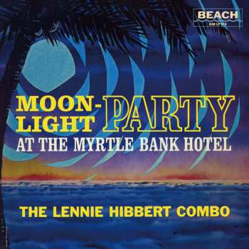 LP The Lennie Hibbert Combo: Moonlight Party 591100