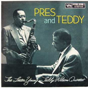 Album The Lester Young-Teddy Wilson Quartet: Pres And Teddy