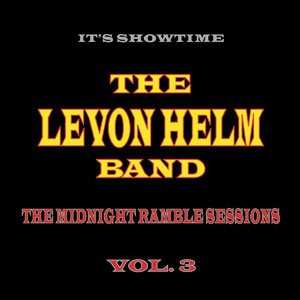 Album The Levon Helm Band: It's Showtime: The Midnight Ramble Sessions Vol. 3