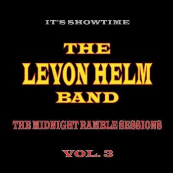 2LP The Levon Helm Band: It's Showtime: The Midnight Ramble Sessions Vol. 3 577145