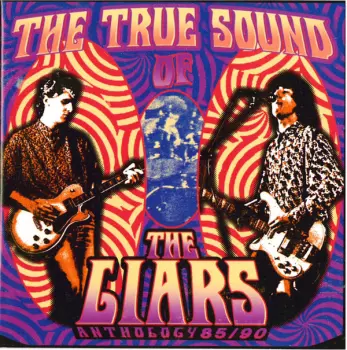 The True Sound Of The Liars - Anthology 85/90