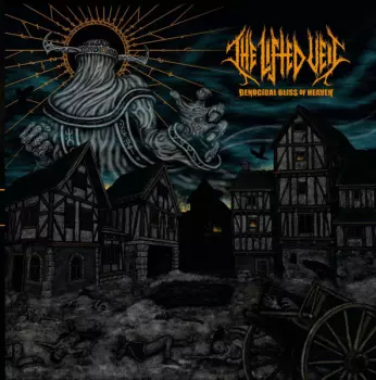 The Lifted Veil: Genocidal Bliss Of Heaven