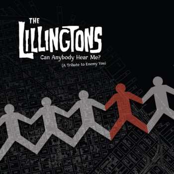 LP The Lillingtons: Can Anybody Hear Me? (A Tribute To Enemy You) CLR 607834